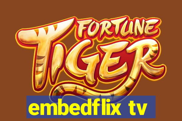 embedflix tv